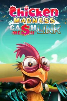 Chicken Madness – Cash Mesh LINK